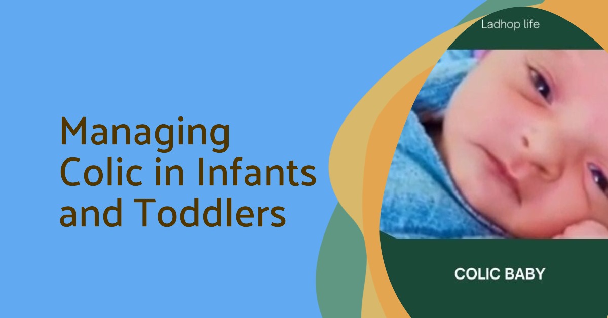 Managing Colic in Infants and Toddlers