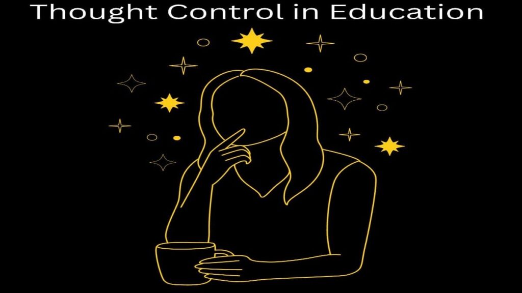 Thought Control in Education