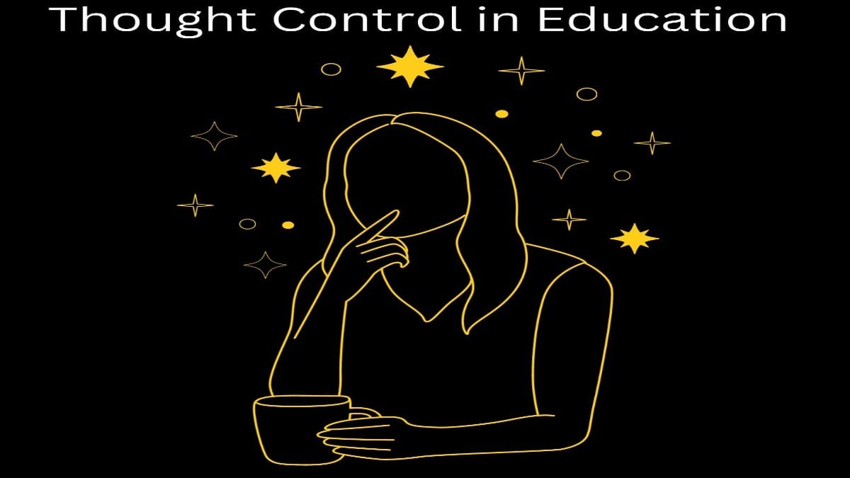 Thought Control in Education